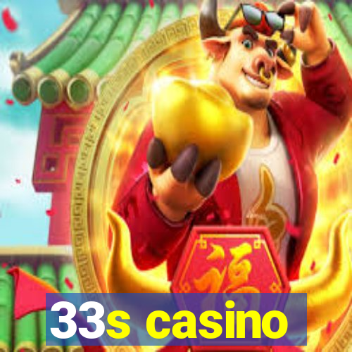 33s casino